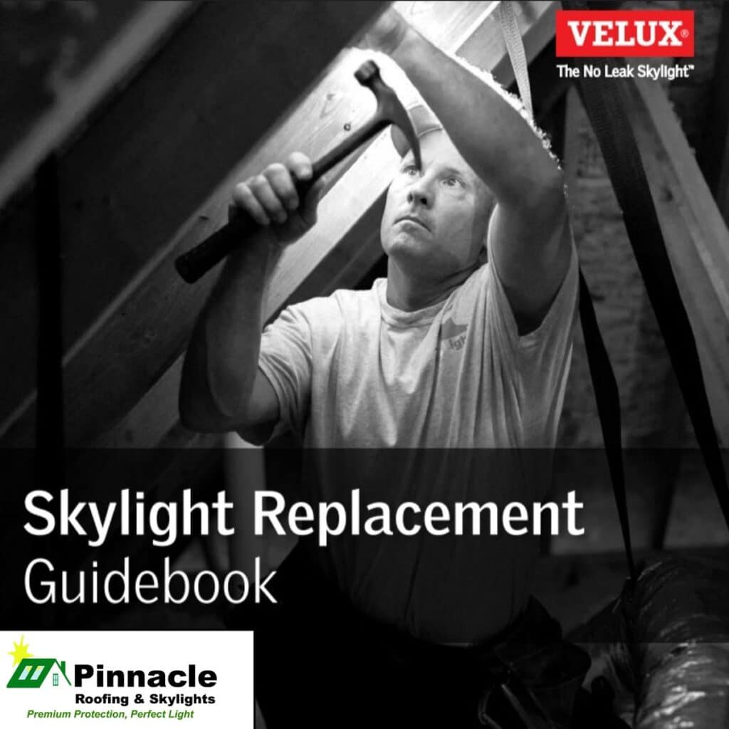 Skylight Replacement Guide Booklet Pinnacle Roofing &Skylights Image 2026